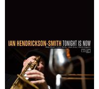 Ian Hendrickson-Smith Tonight is now (CD) Album