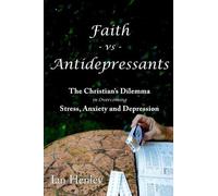 Ian Henley Faith Vs Antidepressants (Tascabile)