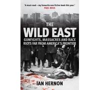 Ian Hernon The Wild East (Tascabile)