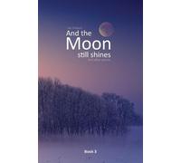 Ian Hibburt And the moon still shines (Tascabile)
