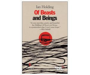 Ian Holding Of Beasts and Beings (Tascabile)