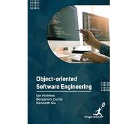 Ian Holmes Benjamin Curtis Ken Object Oriented Software Engi (Copertina rigida)