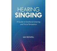 Ian Howell Hearing Singing (Copertina rigida)