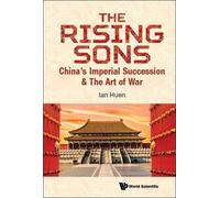 Ian Huen Rising Sons, The: China's Imperial Succession & The (Copertina rigida)