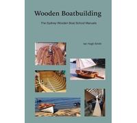 Ian Hugh Smith Wooden Boatbuilding (Tascabile)