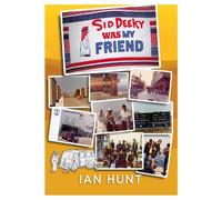 Ian Hunt Sid Deeky Was My Friend (Tascabile)