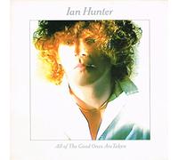 IAN HUNTER - all of the good ones are taken