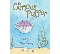 Ian Hunter Claire Kennedy The Curious Puffer (Copertina rigida)