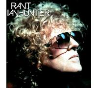 Ian Hunter - Rant [Import]