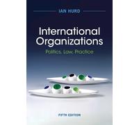 Ian Hurd International Organizations (Copertina rigida)