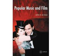Ian Inglis Popular Music and Film (Tascabile)