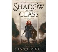 Ian Irvine A Shadow on the Glass (Tascabile) View from the Mirror
