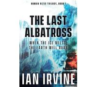 Ian Irvine The Last Albatross (Tascabile) Human Rites