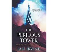 The Perilous Tower (The Gates of Good & Evil) by Irvine, Ian