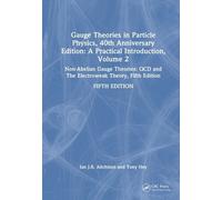 Ian J R Aitchis Gauge Theories in Particle Physics, 40th Anni (Copertina rigida)