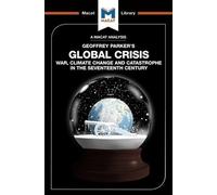 Ian Jackson An Analysis of Geoffrey Parker's Global Crisis (Tascabile)