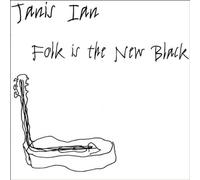 Ian,Janis - Folk Is the New Black