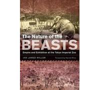 Ian Jared Miller The Nature of the Beasts (Copertina rigida)