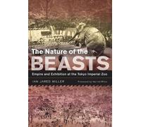 Ian Jared Miller The Nature of the Beasts (Tascabile)