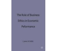 Ian Jones The Role of Business Ethics in Economic Performance (Copertina rigida)
