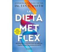 Ian K Smith La Dieta Met Flex: La Revolución Metabólica / The Met Fl (Tascabile)