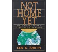 Ian K. Smith Not Home Yet (Tascabile)