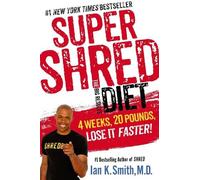 Ian K. Smith Super Shred: The Big Results Diet (Tascabile)