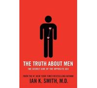 Ian K. Smith The Truth About Men (Tascabile)