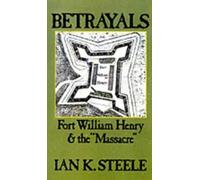 Ian K. Steele Betrayals (Copertina rigida)