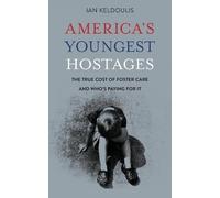 Ian Keldoulis America's Youngest Hostages (Tascabile)