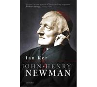 Ian Ker John Henry Newman (Tascabile)