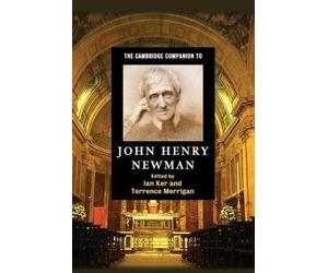 Ian Ker The Cambridge Companion to John Henry Newman (Tascabile)