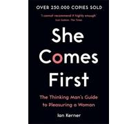 Ian Kerner She Comes First (Tascabile)