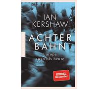 Ian Kershaw Kla Achterbahn: Europa 1950 bis heute - Vom Autor des Be (Tascabile)