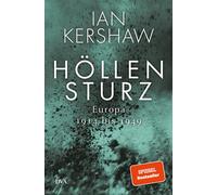 Ian Kershaw Klaus Binder Bernd Leineweber Höllensturz: Europ (Copertina rigida)
