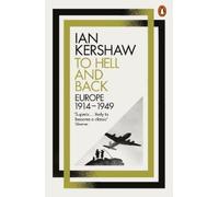Ian Kershaw To Hell and Back (Tascabile)