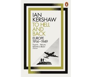 Ian Kershaw To Hell and Back (Tascabile)