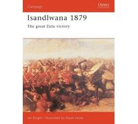 Ian Knight Isandlwana 1879 (Tascabile) Campaign