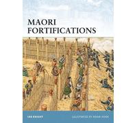 Ian Knight Maori Fortifications (Tascabile) Fortress