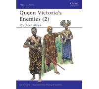 Ian Knight Queen Victoria's Enemies (2) (Tascabile) Men-at-Arms