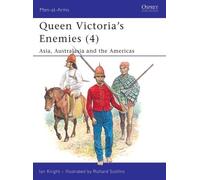 Ian Knight Queen Victoria's Enemies (4) (Tascabile) Men-at-Arms