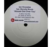 Ian Knowles Feat Marcella Woods - Ian Knowles Feat Marcella Woods - Almost Got Over You - [12"]