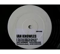Ian Knowles - IAN KNOWLES That Track With the Piano On It 12" W/L