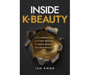Ian Kwon Inside K-Beauty (Tascabile)