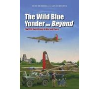 Ian L. Hawkins Robert Morris The Wild Blue Yonder and Beyond (Copertina rigida)