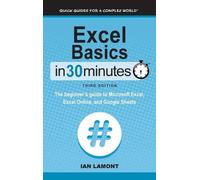 Ian Lamont Excel Basics In 30 Minutes (Copertina rigida)