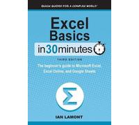 Ian Lamont Excel Basics In 30 Minutes (Tascabile)