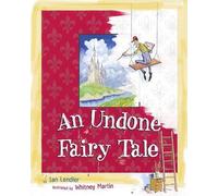 Ian Lendler An Undone Fairy Tale (Copertina rigida)