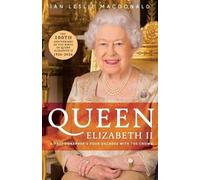 Ian Leslie MacD Queen Elizabeth II a Photographer's Four Decades wit (Tascabile)