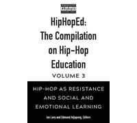 Ian Levy HipHopEd: The Compilation on Hip-Hop Education (Tascabile)